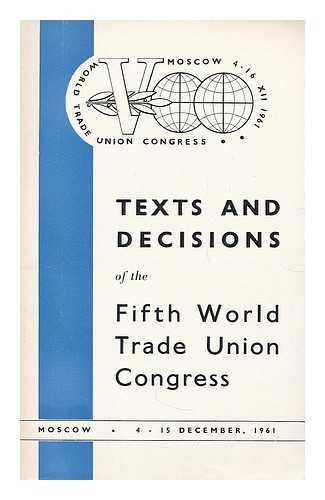 FIFTH WORLD TRADE UNION CONGRESS - Texts and documents adopted