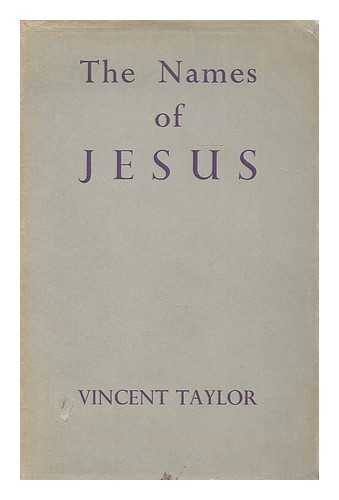 TAYLOR, VINCENT (1887-1968) - The names of Jesus