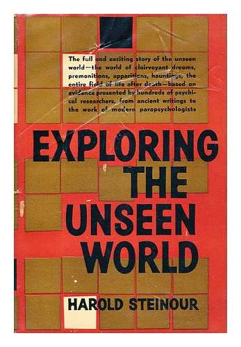 STEINOUR, HAROLD HEIGES - Exploring the unseen world