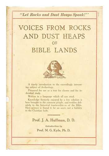 HAUFFMAN, PROF. J. A. - Voices from rocks and dust heaps of bible lands