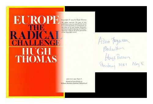 THOMAS, HUGH (1931-?) - Europe, the radical challenge / Hugh Thomas