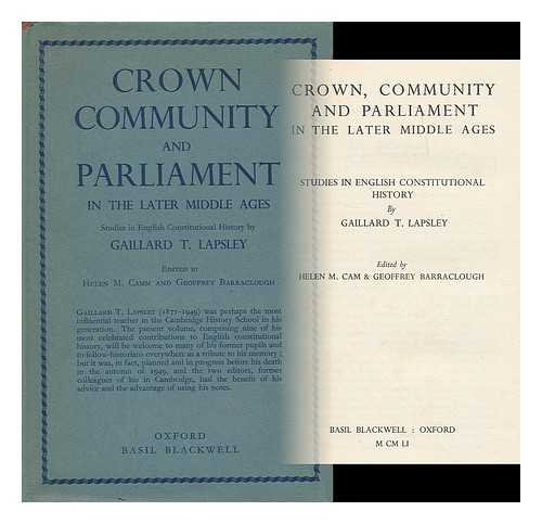 LAPSLEY, GAILLARD THOMAS - Crown, community and Parliament in the later Middle Ages : studies in English constitutional history