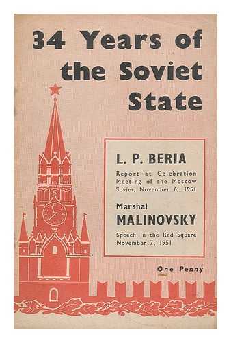 BERIA, LAVRENTII PAVLOVICH (1899-1953). MALINOVSKII, RODION AKOVLEVICH (1898-) - 34th anniversary of the Great October socialist revolution: Report delivered by L.P. Beria at the celebration meeting of the Moscow Soviet, November 6, 1951, speech by Marshal R.Y. Malinovsky in the Red Square, Moscow, November 7, 1951