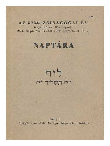 ZSINAGOGAI EV - Naptara (egyszeru ev, 355 napos) 1973. Szeptember 27-tol. 1974. Szeptember 16-ig.