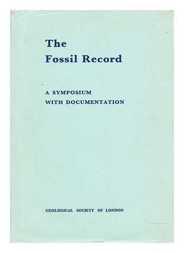 HARLAND, W. B. (ET AL.) - The fossil record : a symposium with documentation / jointly sponsored by the Geological Society of London and the Palaeontological Association ; edited by W.B. Harland ... [et al.]