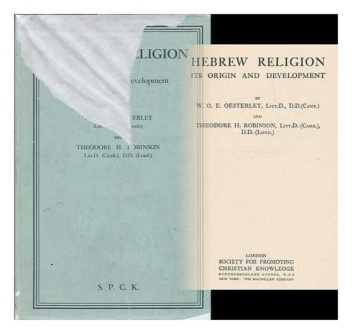 OESTERLEY, W. O. E. (WILLIAM OSCAR EMIL), (1866-1950) - Hebrew religion, its origin and development