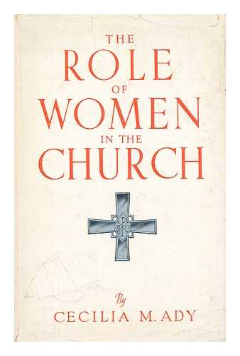 ADY, CECILIA MARY - The role of women in the church