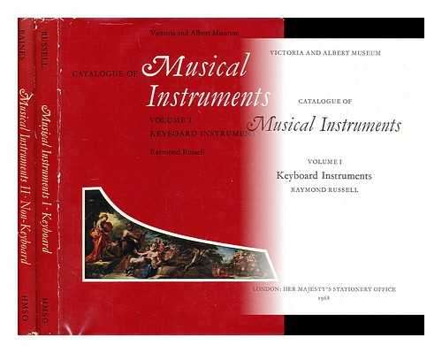 RUSSELL, RAYMOND; BAINES, ANTHONY - Catalogue of Musical Instruments [Complete in 2 vols]: Vol 1: Keyboard Instruments; Vol 2. Non-Keyboard Instruments