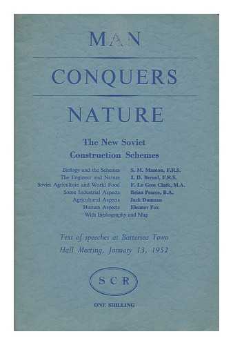 SOCIETY FOR CULTURAL RELATIONS WITH THE USSR (GREAT BRITAIN) - Man conquers nature : the new Soviet construction schemes