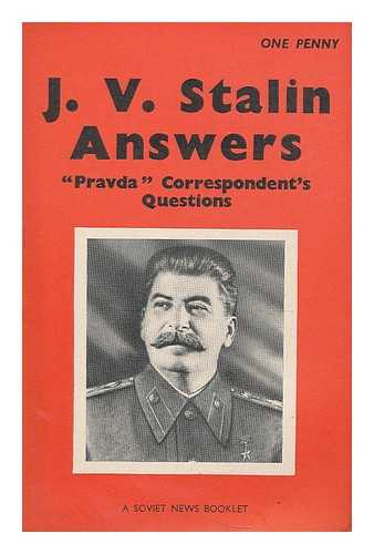 STALIN, JOSEPH (1879-1953) - J.V. Stalin answers 'Pravda' correspondent's questions