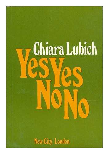 LUBICH, CHIARA (1920-2008) - Yes yes, no no