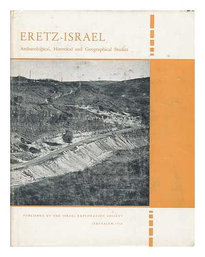 ISRAEL EXPLORATION SOCIETY - Eretz-Israel : archaeological, historical and geographical studies, volume 5