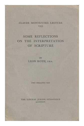 ROTH, LEON (1896-1963) - Some reflections on the interpretation of scripture