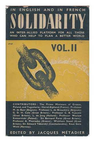 METADIER, JACQUES (ED.) - Solidarity : a platform for all those who can help to plan a better world / edited by Jacques Metadier : volume 2