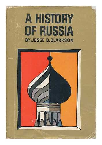 CLARKSON, JESSE DUNSMORE (B. 1897) - A history of Russia