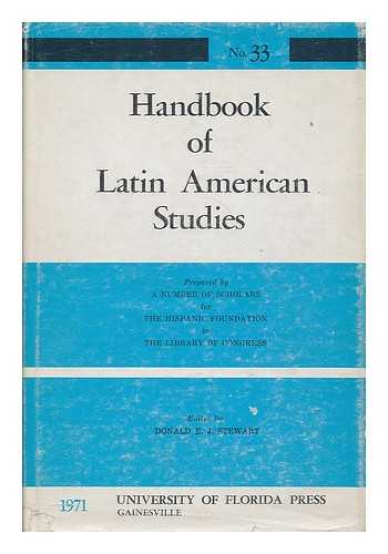 STEWART, DONALD E.J. (ED.) ; HISPANIC FOUNDATION, LIBRARY OF CONGRESS - Handbook of Latin American studies, no. 33 : Social sciences / Prepared by a number of scholars for the Hispanic Foundation in the Library of Congress ; edited by Donald E.J. Stewart
