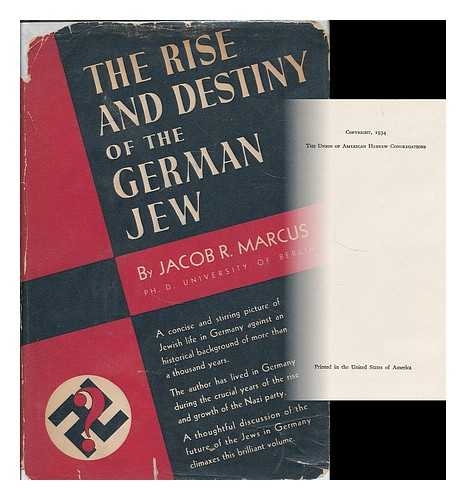 MARCUS, JACOB RADER (B. 1896) - The rise and destiny of the German Jew