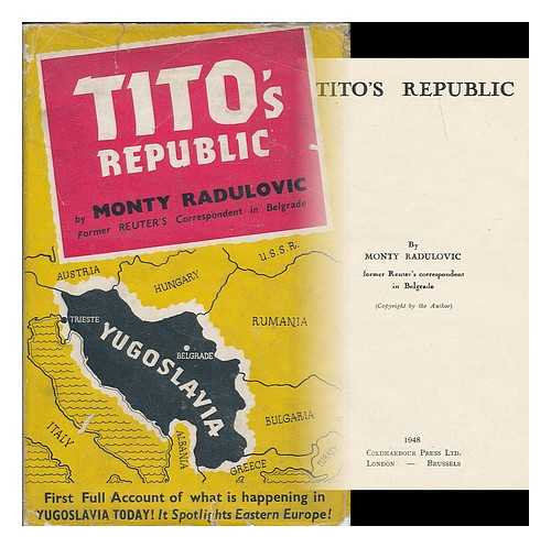 RADULOVIC, MONTY - Tito's Republic