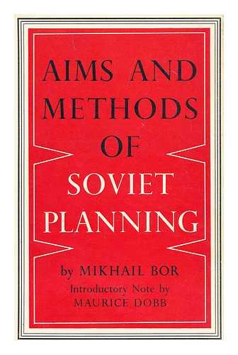 BOR, MIKHAIL ZAKHAROVICH - Aims and methods of Soviet planning
