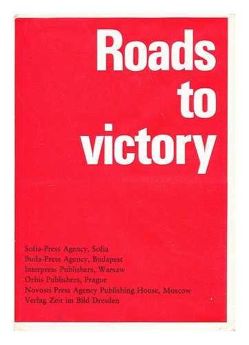 SOFIA-PRESS AGENCY - Roads to victory