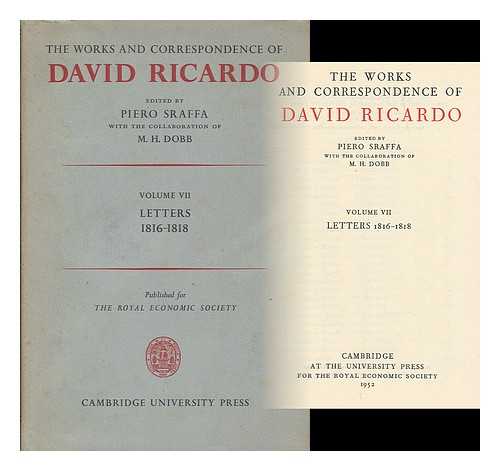 RICARDO, DAVID (1772-1823) - The works and correspondence of David Ricardo - Volume 7:  Letters 1816-1818 / edited by Piero Sraffa, with the collaboration of M. H. Dobb