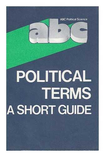PUTRIN, BORIS - Political terms : a short guide / compiled by Boris Putrin ; translated from the Russian by Valentin Kochetkov ; translation edited by Selena Kotlobai