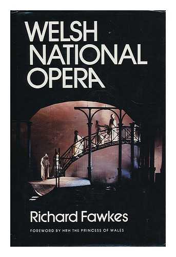 FAWKES, RICHARD - Welsh National Opera / Richard Fawkes