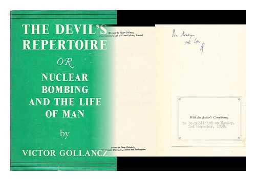 GOLLANCZ, VICTOR (1893-1967) - The Devil's repertoire : or, Nuclear bombing and the life of man