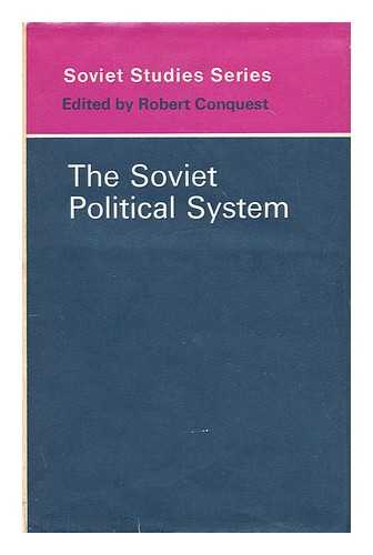 CONQUEST, ROBERT - The Soviet political system