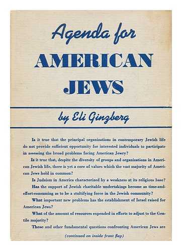 GINZBERG, ELI (1911-?) - Agenda for American Jews