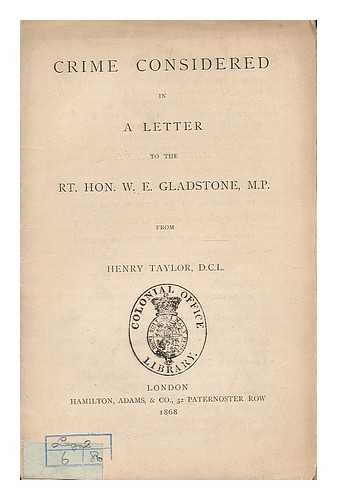 TAYLOR, HENRY, SIR (1800-1886) - Crime considered, in a letter to W.E. Gladstone