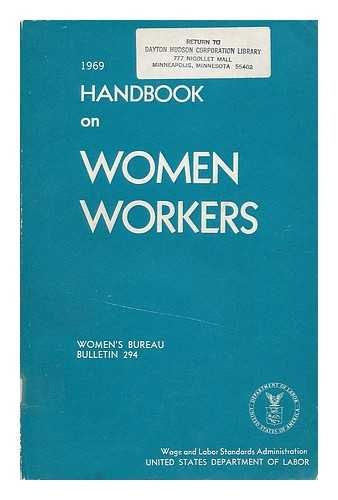 UNITED STATES. WOMEN'S BUREAU - 1969 handbook on women workers