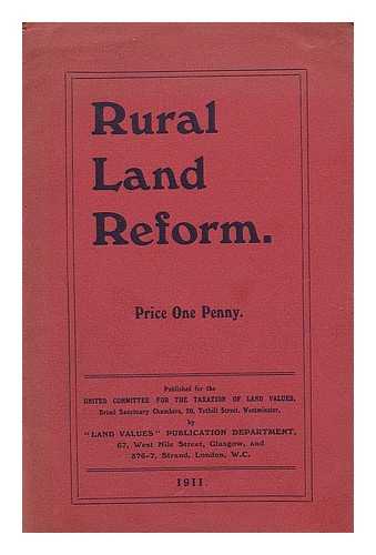 UNITED COMMITTEE FOR THE TAXATION OF LAND VALUES - Rural land reform