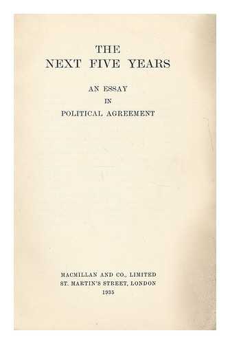 LIBERTY AND DEMOCRATIC LEADERSHIP - The next five years : an essay in political agreement