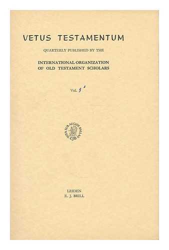 VARIOUS - Vetus Testamentum : quarterly published by the International organization for the study of the old testament scholars ; Vol. IX, No. 2.