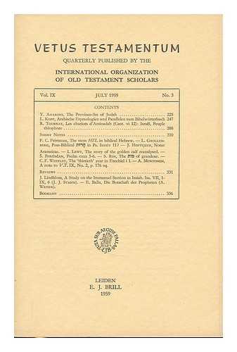 VARIOUS - Vetus Testamentum : quarterly published by the International organization for the study of the old testament scholars ; Vol. IX, July 1959 No. 3.