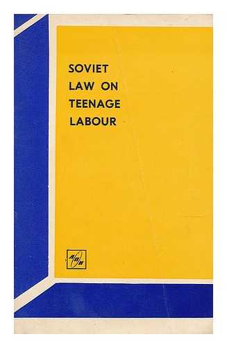KORSHUNOV, YURI - Soviet law on teenage labour