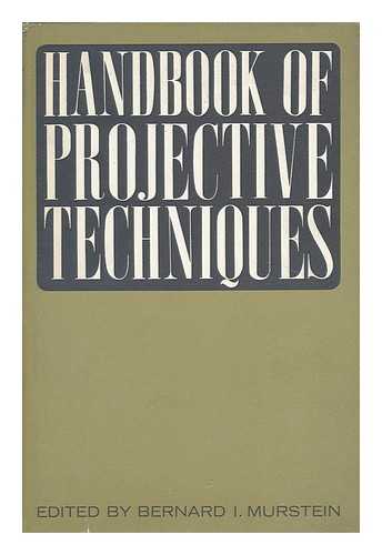 MURSTEIN, BERNARD I. - Handbook of Projective Techniques