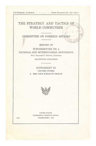 United States. Congress. House. Committee On Foreign Affairs - The strategy and tactics of world communism : supplement III, Country studies : Communism in China / report of Subcommittee No. 5, National and International Movements, Committee on Foreign Affairs ; Frances P. Bolton, chairman