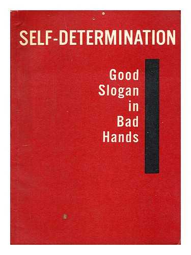 SNEJDAREK, ANTONIN - Self-determination; good slogan in bad hands