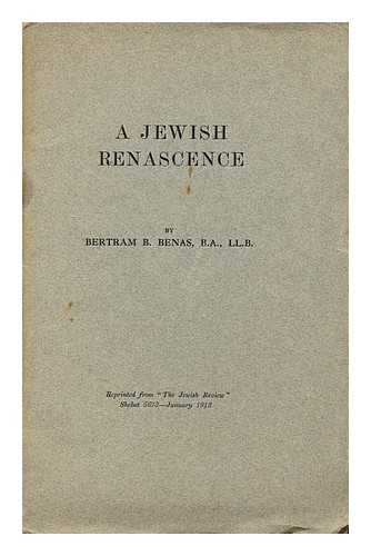BENAS, BERTRAM B. - A Jewish renascence