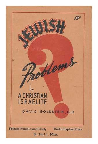 GOLDSTEIN, ISRAEL (1896-) - Problems of the Jewish ministry by a Christian Israelite