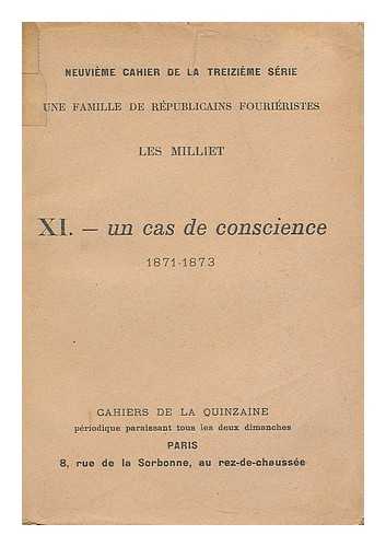 MILLIET, JEAN PAUL - Une Famille de republicains fourieristes : XI. Un cas de conscience 1871-1873 / Les Milliet.