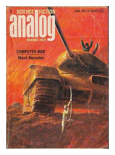 Reynolds, Mack (1917-1983) - Computer war / Mack Reynolds [in] Analog : science fact - science fiction ; vol. 79, no. 4, June 1967