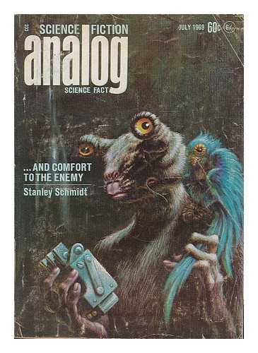 SCHMIDT, STANLEY (1944- ) - And comfort the enemy / Stanley Schmidt [in] Analog : science fact - science fiction ; vol. 83, no. 5, July 1969