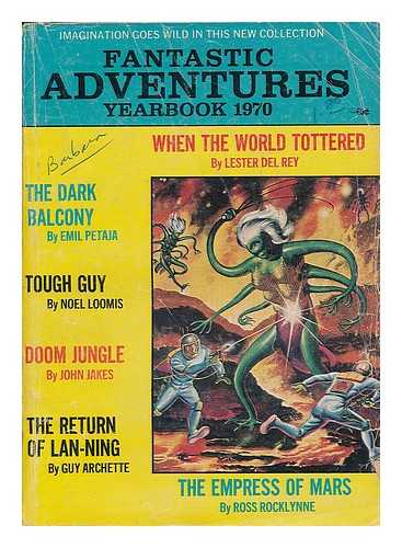 DEL REY, LESTER (1915-1993) (EDITOR) - When the world tottered / Lester Del Rey [in] Fantastic adventures yearbook 1970