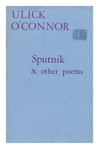 O'CONNOR, ULICK - Sputnik & other poems