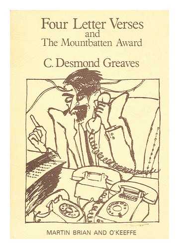 GREAVES, C. DESMOND - Four letter verses : and, The Mountbatten award / C. Desmond Greaves.