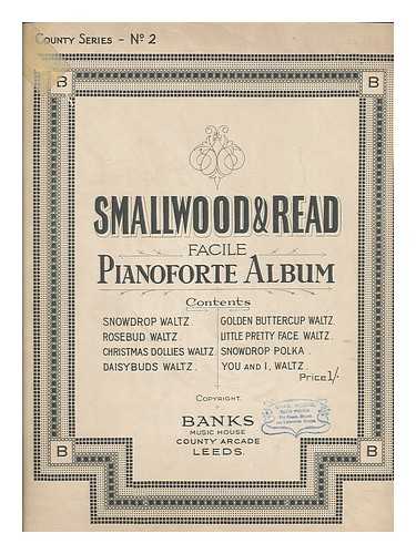 SMALLWOOD AND READ - Smallwood and Read : facile pianoforte album