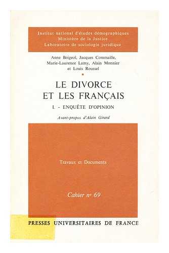 BOIGEOL, ANNE, COMMAILLE, JACQUES (ET AL.) - Le Divorce et les Francais. I. Enquete d'opinion